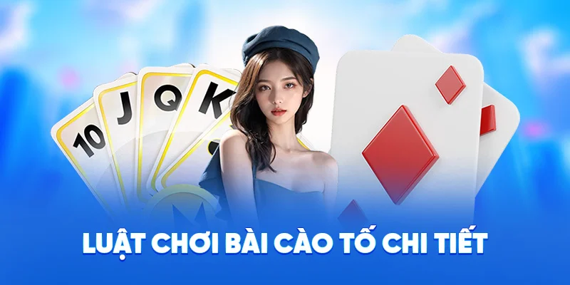 Bài Cào Tố 78WIN - Những Thông Cần Rõ Trước Khi Chơi 2025 2 Luật chơi bài cào tố chi tiết