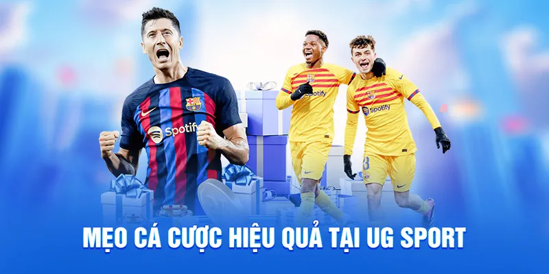 UG Sport - Sảnh Thể Thao Sôi Động, Trải Nghiệm Uy Tín 2025 3 Mẹo cá cược hiệu quả tại ug sport
